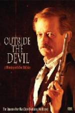 Watch Outride the Devil: A Morning with Doc Holliday Gomovies123