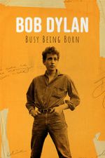Watch Bob Dylan: Busy Being Born Gomovies123