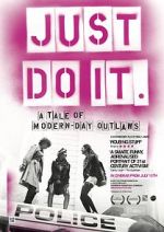 Watch Just Do It: A Tale of Modern-day Outlaws Gomovies123