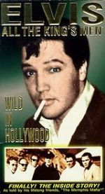 Watch Elvis: All the King\'s Men (Vol. 3) - Wild in Hollywood Gomovies123