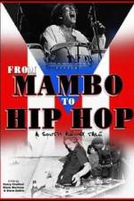 Watch From Mambo to Hip Hop A South Bronx Tale Gomovies123