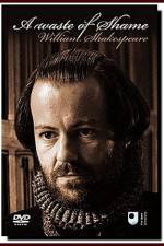 Watch A Waste of Shame The Mystery of Shakespeare and His Sonnets Gomovies123