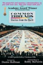 Watch Common Threads: Stories from the Quilt Gomovies123