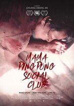 Watch Mama PingPong Social Club (Short 2018) Gomovies123