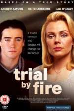 Watch Trial by Fire Gomovies123