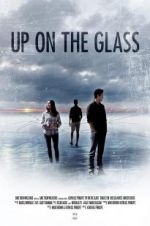 Watch Up on the Glass Gomovies123