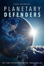 Watch Planetary Defenders Gomovies123