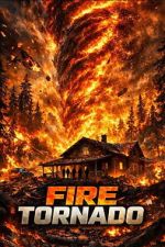 Watch Fire Tornado Gomovies123