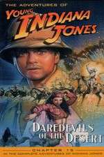 Watch The Adventures of Young Indiana Jones: Daredevils of the Desert Gomovies123