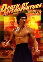 Watch Death by Misadventure: The Mysterious Life of Bruce Lee Gomovies123