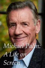 Watch A Life on Screen Michael Palin Gomovies123