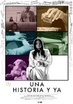 Watch Una historia y ya... Gomovies123