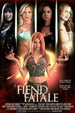 Watch Fiend Fatale Gomovies123