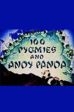 Watch 100 Pygmies and Andy Panda Gomovies123