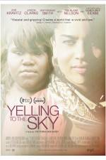 Watch Yelling to the Sky Gomovies123