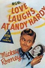 Watch Love Laughs at Andy Hardy Gomovies123