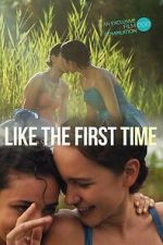 Watch Like the First Time Gomovies123