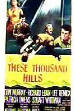 Watch These Thousand Hills Gomovies123