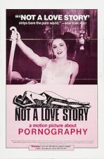 Watch Not a Love Story: A Film About Pornography Gomovies123