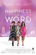 Watch Happiness Is a Four-letter Word Gomovies123