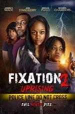 Watch Fixation 2 UpRising Gomovies123