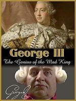 Watch George III: The Genius of the Mad King Gomovies123