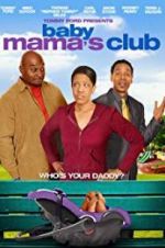 Watch Baby Mama\'s Club Gomovies123
