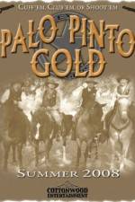Watch Palo Pinto Gold Gomovies123