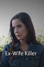 Watch Ex-Wife Killer Gomovies123