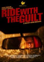 Watch Ride with the Guilt (Short 2020) Gomovies123