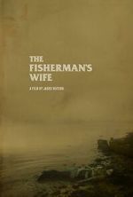 Watch The Fisherman\'s Wife (Short 2023) Gomovies123