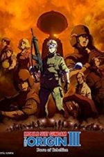Watch Mobile Suit Gundam: The Origin III - Dawn of Rebellion Gomovies123