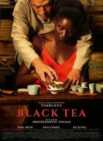 Watch Black Tea Gomovies123
