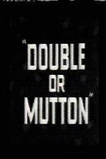 Watch Double or Mutton Gomovies123