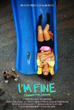 Watch I\'m Fine (Thanks for Asking) Gomovies123