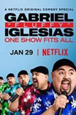 Watch Gabriel "Fluffy" Iglesias: One Show Fits All Gomovies123