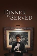 Watch Dinner Is Served Gomovies123