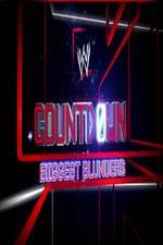 Watch WWE Countdown: Biggest Blunders Gomovies123