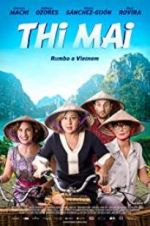 Watch Thi Mai, rumbo a Vietnam Gomovies123
