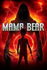 Watch Mama Bear Gomovies123