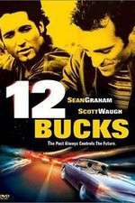 Watch 12 Bucks Gomovies123