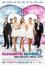 Watch Romantik Komedi 2: Bekarliga Veda Gomovies123