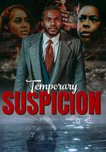 Watch Temporary Suspicion Gomovies123