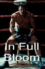 Watch In Full Bloom Gomovies123