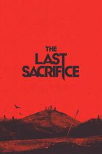 Watch The Last Sacrifice Gomovies123