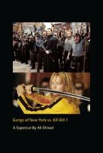 Watch Gangs of New York vs. Kill Bill 1 Gomovies123