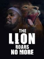 Watch The Lion Roars No More Gomovies123