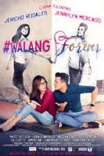 Watch #Walang Forever Gomovies123