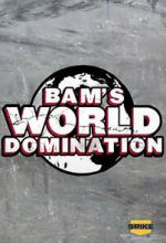 Watch Bam\'s World Domination (TV Special 2010) Gomovies123