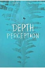 Watch Depth Perception Gomovies123